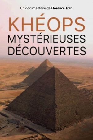 Khéops, mystérieuses découvertes's poster