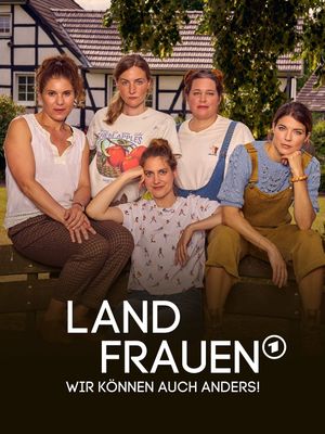 Landfrauen - Wir können auch anders!'s poster