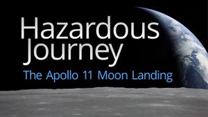 Hazardous Journey - The Apollo 11 Moon Landing's poster