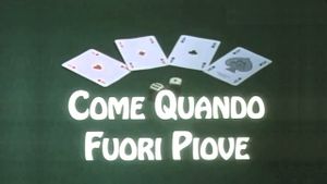 Come quando fuori piove's poster