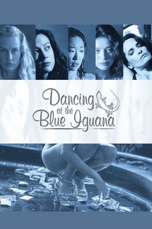 Dancing at the Blue Iguana's poster
