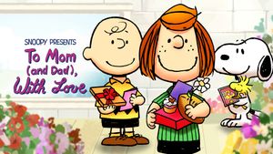 Snoopy Presents: To Mom (and Dad), With Love's poster