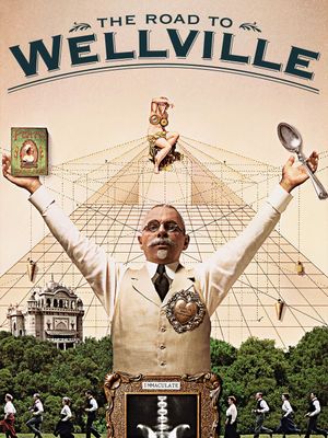 The Road to Wellville's poster