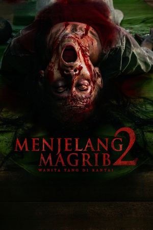 Menjelang Magrib 2: Wanita Yang di Rantai's poster