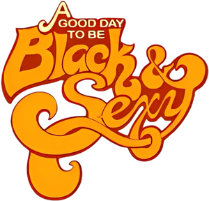 A Good Day to Be Black & Sexy's poster