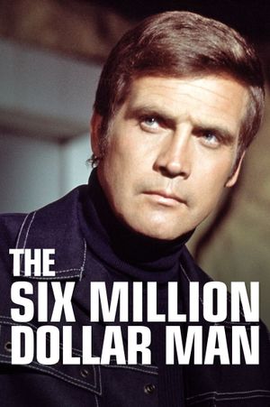 The Six Million Dollar Man's poster