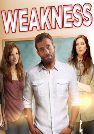 Weakness's poster