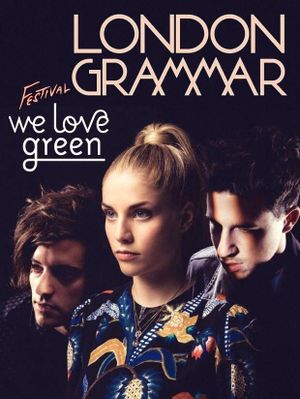 London Grammar - We Love Green Festival's poster image