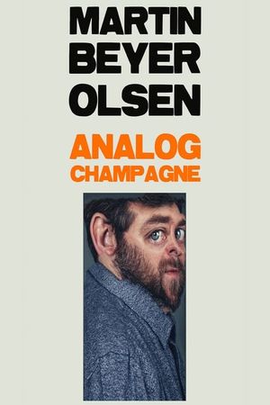 Martin Beyer-Olsen: Analog Champagne's poster