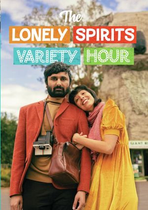The Lonely Spirits Variety Hour's poster
