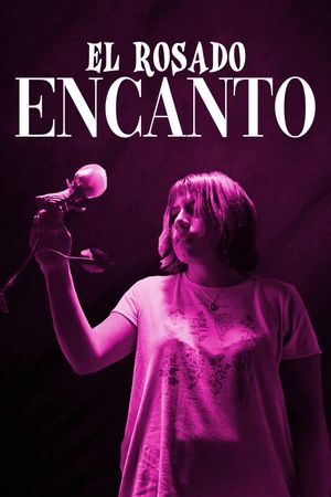 El Rosado Encanto's poster