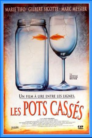 Les pots cassés's poster