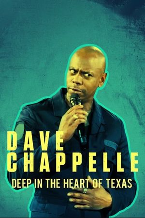 Dave Chappelle: Deep in the Heart of Texas's poster