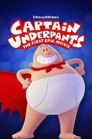 Captain Underpants: The First Epic Movie's poster