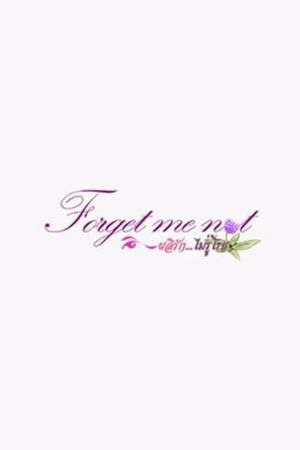 Forget Me Not's poster