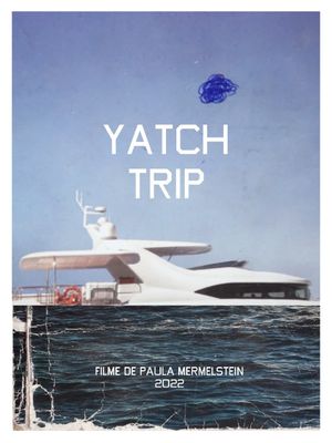 Yacht Trip's poster