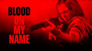 Blood on Her Name's poster