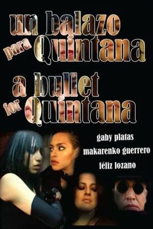 A Bullet for Quintana's poster