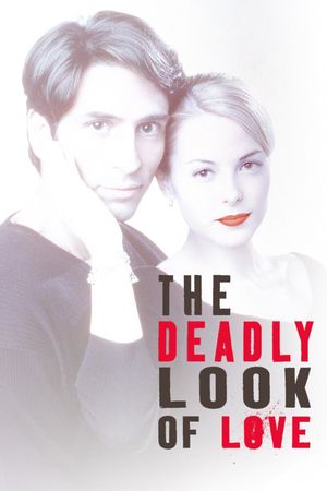 The Deadly Look of Love's poster