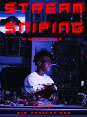 Stream Sniping's poster