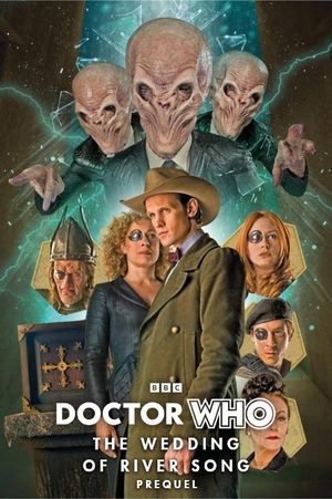 Doctor Who: The Wedding of River Song Prequel's poster