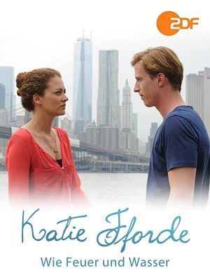 Katie Fforde: Wie Feuer und Wasser's poster