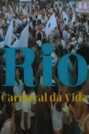 Rio, Carnaval da Vida's poster