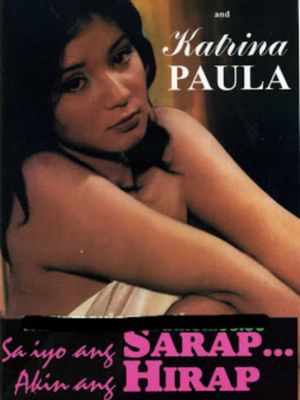 Sa iyo ang sarap, akin ang hirap's poster