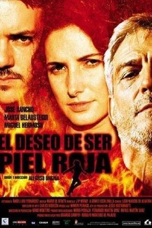 El deseo de ser piel roja's poster