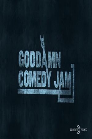 The Goddamn Comedy Jam's poster image