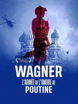 Wagner, Putin's Shadow Army's poster