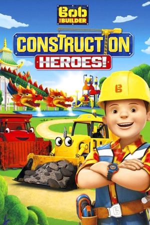 Bob the Builder: Construction Heroes's poster