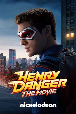 Henry Danger: The Movie's poster