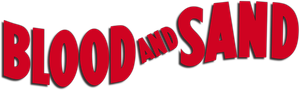 Blood and Sand's poster