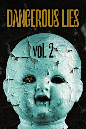 Dangerous Lies Vol. 2's poster image