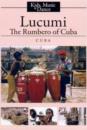 Lucumi, l'enfant rumbeiro de Cuba's poster