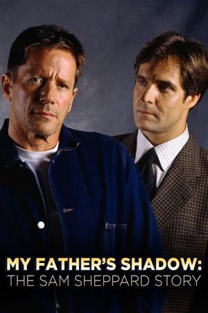 My Father's Shadow: The Sam Sheppard Story's poster