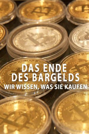 Das Ende des Bargelds - Wir wissen, was Sie kaufen's poster