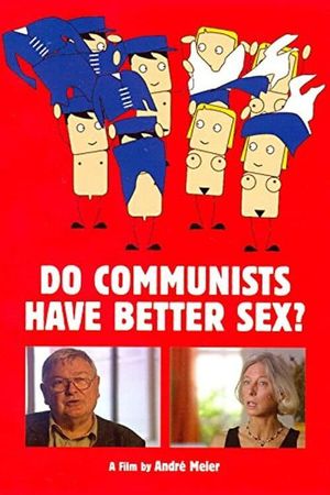 Do Communists Have Better Sex?'s poster