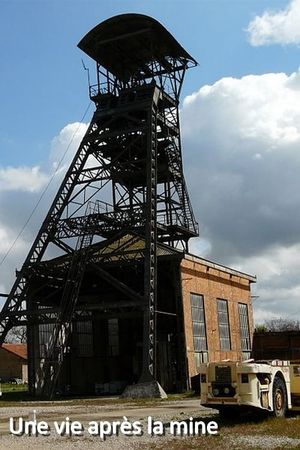 Une vie après la mine's poster