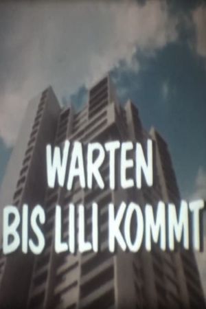 Warten bis Lili kommt - Denkste!?'s poster image