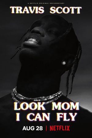 Travis Scott: Look Mom I Can Fly's poster