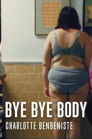 Bye Bye Body's poster