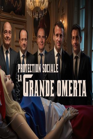 Protection sociale : la Grande Omerta's poster