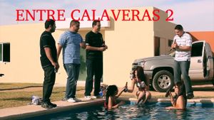 Entre Calaveras 2's poster