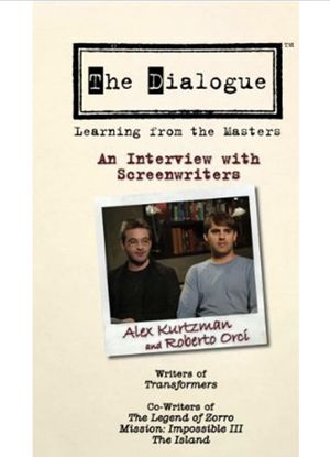The Dialogue: An Interview with Screenwriters Alex Kurtzman and Roberto Orci's poster
