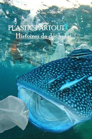 Plastic partout - Histoires de déchets's poster