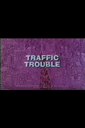 Traffic Trouble's poster