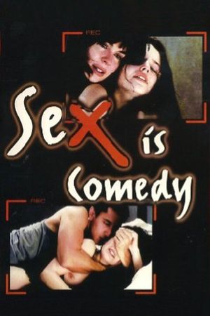 Sex Is Comedy's poster