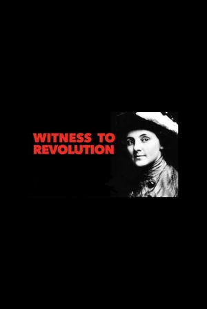 Witness to Revolution: The Story of Anna Louise Strong's poster